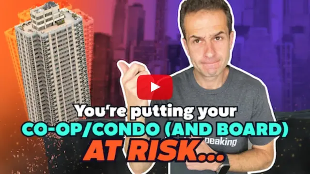 You're putting your co-op/condo (and board) at risk