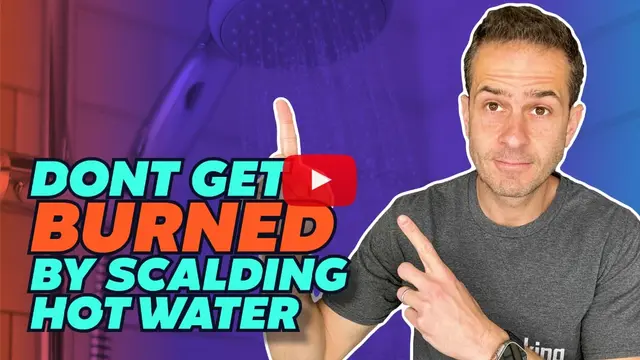 Don't get burned by scalding hot water